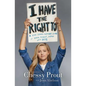 I Have the Right to: A High School Survivor's Story of Sexual Assault, Justice, and Hope - Hardcover