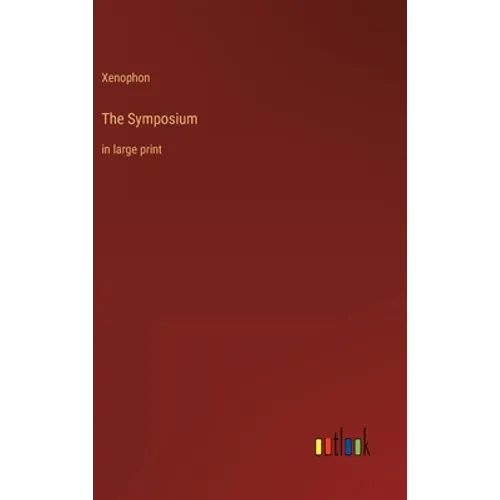 The Symposium: in large print - Hardcover
