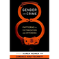Gender and Crime: Patterns in Victimization and Offending - Paperback