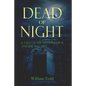 Dead of Night: Tales of the supernatural and the macabre - Paperback