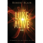 Luke Alive Volume 1: 13 sermons based on the Gospel of Luke - Paperback
