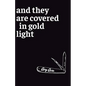 And They Are Covered in Gold Light - Paperback