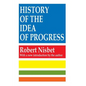 History of the Idea of Progress - Paperback
