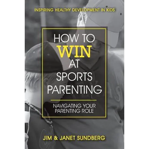 How to Win at Sports Parenting - Paperback