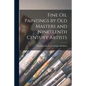 Fine Oil Paintings by Old Masters and Nineteenth Century Artists - Paperback