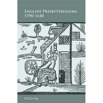 English Presbyterianism, 1590-1640 - Hardcover