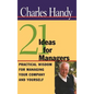 21 Ideas for Managers: Practical Wisdom for Managing Your Company and Yourself - Hardcover