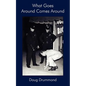 What Goes Around Comes Around - Paperback