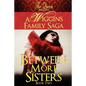 Between More Sisters: A Wiggins Family Saga - Paperback