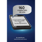 160 Characters or Less: How to Increase Customer Loyalty, Drive Sales and WIN with Text Message Marketing - Paperback