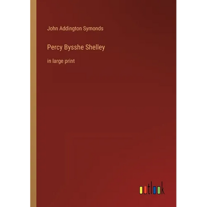 Percy Bysshe Shelley: in large print - Paperback