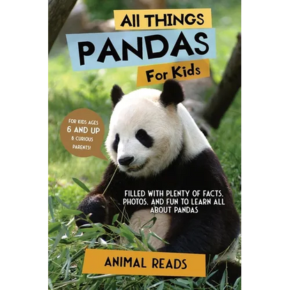 All Things Pandas For Kids: Filled With Plenty of Facts, Photos, and Fun to Learn all About Pandas - Paperback
