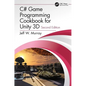 C# Game Programming Cookbook for Unity 3D - Paperback