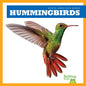 Hummingbirds - Library Binding