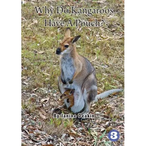 Why Do Kangaroos Have A Pouch? - Paperback