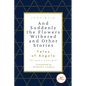 And Suddenly the Flowers Withered and Other Stories - Paperback