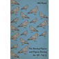 The Racing Pigeon and Pigeon Racing for All - Vol. I. - Paperback