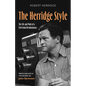 The Herridge Style: The Life and Work of a Television Revolutionary - Paperback