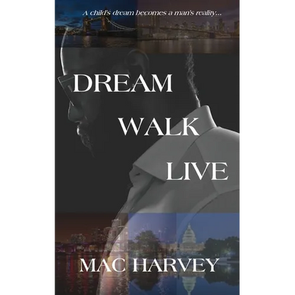 Dream. Walk. Live. - Paperback