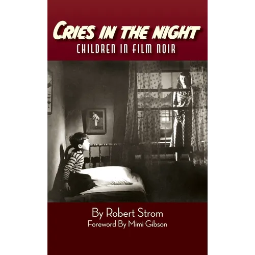 Cries in the Night (hardback): Children in Film Noir - Hardcover