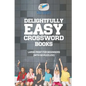 Delightfully Easy Crossword Books Large Print for Beginners (with 50 puzzles!) - Paperback