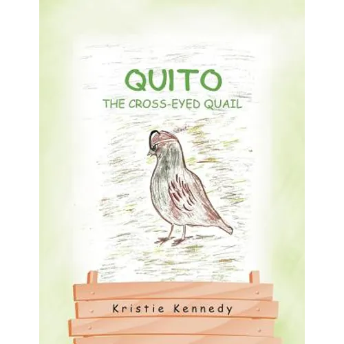 Quito the Cross - Eyed Quail - Paperback