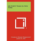 My Forty Years in New York - Paperback