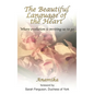 The Beautiful Language of the Heart: Where evolution is inviting us to go - Hardcover