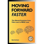Moving Forward Faster: The Mental Evolution from Fake Lean to Real Lean - Paperback
