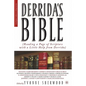 Derrida's Bible: Reading a Page of Scripture with a Little Help from Derrida - Paperback