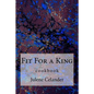Fit For a King: cookbook - Paperback