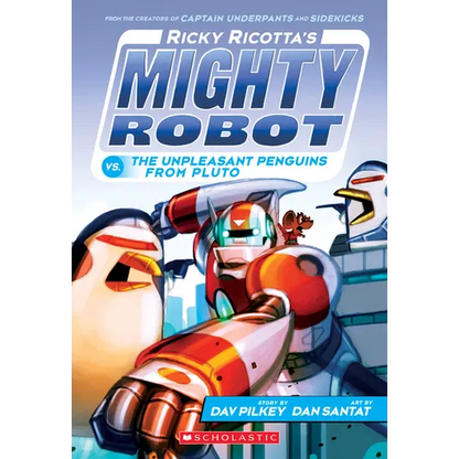 Ricky Ricotta's Mighty Robot vs. the Unpleasant Penguins from Pluto (Ricky Ricotta's Mighty Robot #9): Volume 9 - Paperback