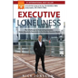 Executive Loneliness: The 5 Pathways to Overcoming Isolation, Stress, Anxiety & Depression in the Modern Business World - Paperback