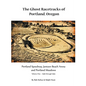 The Ghost Racetracks of Portland, Oregon - Paperback