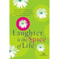 Laughter Is the Spice of Life - Paperback