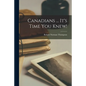 Canadians ... It's Time You Knew! - Paperback