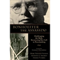 Bonhoeffer the Assassin?: Challenging the Myth, Recovering His Call to Peacemaking - Paperback