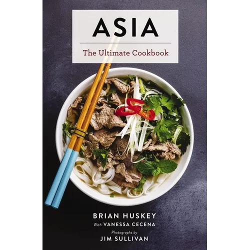 Asia: The Ultimate Cookbook - Hardcover