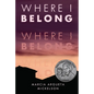 Where I Belong - Hardcover
