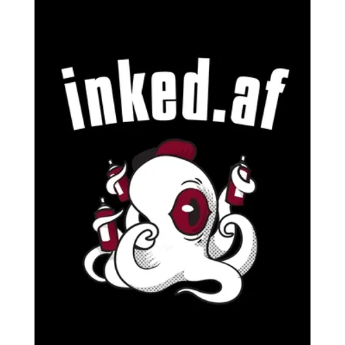 inked.af: Tatoo Artist Sketch Book - Gift For People With Tatoos - Paperback With Inappropriate Saying For Ink Lovers - Paperback