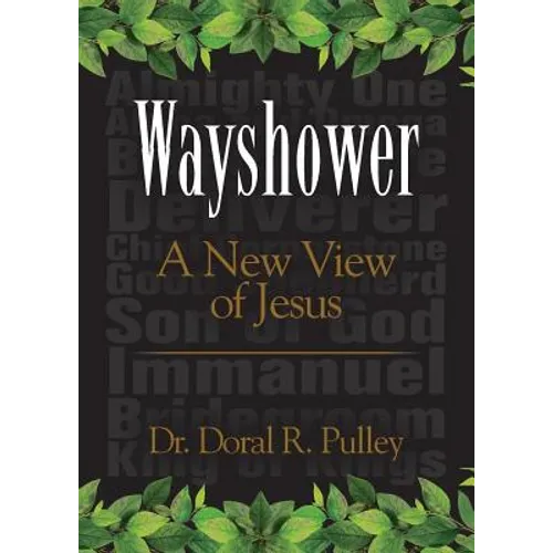 Wayshower: A New View of Jesus - Paperback