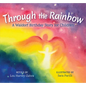 Through the Rainbow: A Waldorf Birthday Story for Children - Hardcover