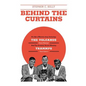 Behind The Curtains: with "The VOLCANOS" "Storm Warning" And The Grammy Award Winning "TRAMMPS" "Disco Inferno" - Hardcover