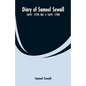 Diary of Samuel Sewall - 1674 - 1729: Vol. 1: 1674 - 1700 - Paperback