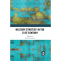 Military Strategy in the 21st Century - Paperback