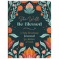 She Will Be Blessed: A Daily Devotional Journal for Women of Faith - Hardcover