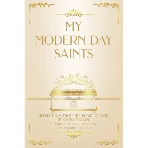 My Modern Day Saints: Reflections from the Heart of God - Paperback