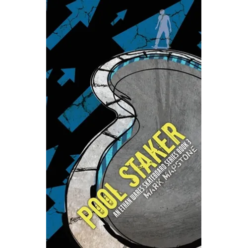 Pool Staker: An Ethan Wares Skateboard Series Book 3 - Paperback