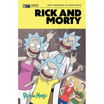 Rick and Morty Oni Compact Comics Edition: Ain't Nothing to Frick with - Paperback