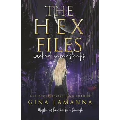 The Hex Files: Wicked Never Sleeps - Paperback
